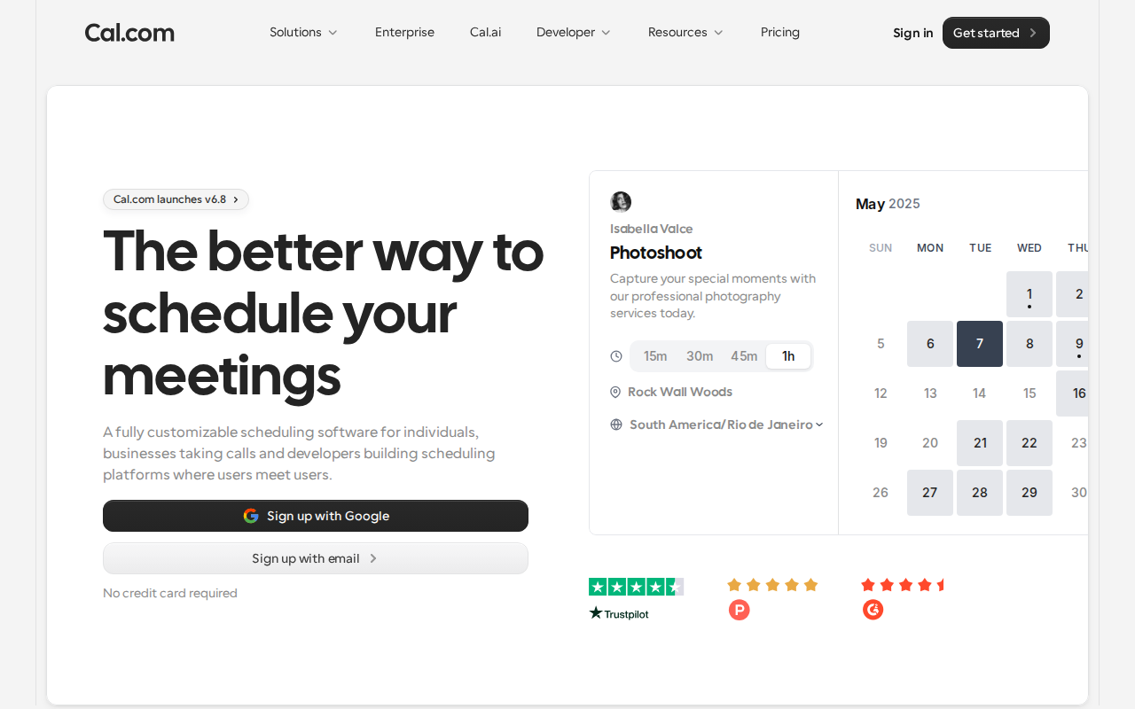 Cal.com’s homepage, headed “The better way to schedule your meetings”, describing fully customizable scheduling software, with sign-up by Google or email and no credit card required.